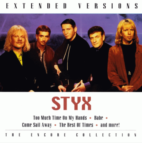 Styx : Extended Versions - The Encore Collection